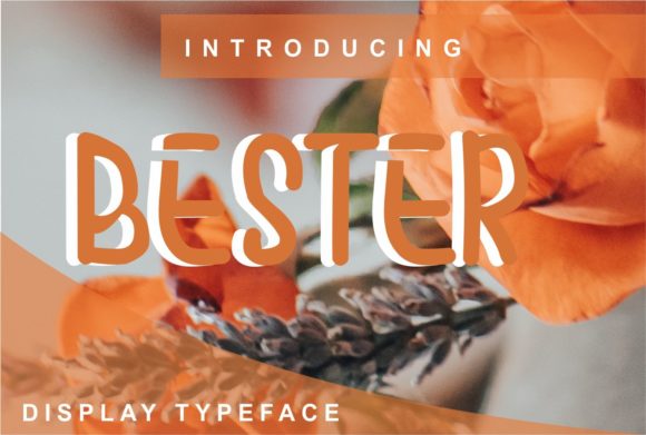 Bester: A Trendy Display Font for Creative Projects
