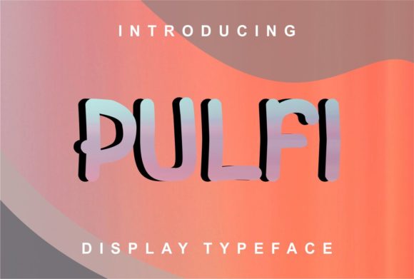 Pulfi: A Font That Elevates Your Brand